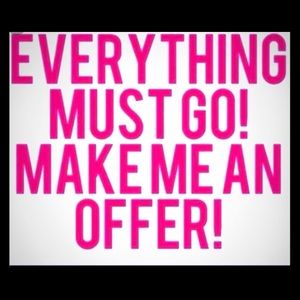 Everything must go!!!